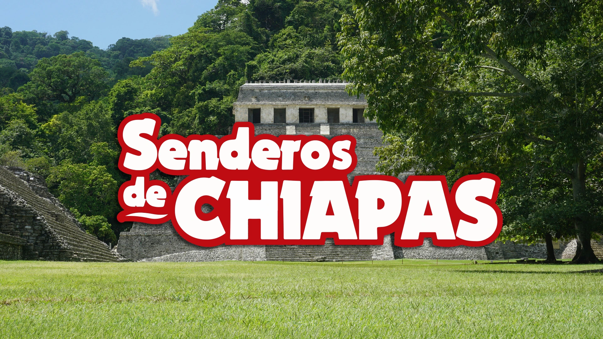 Senderos de Chiapas